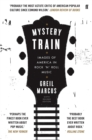 Mystery Train - Book