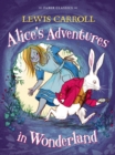 Alice's Adventures in Wonderland : Faber Children's Classics - eBook