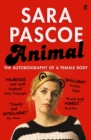 Animal : The Autobiography of a Female Body - Book