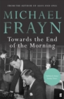 Towards the End of the Morning - eBook