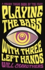 Playing the Bass with Three Left Hands - Book