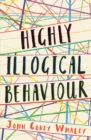 Highly Illogical Behaviour - Book