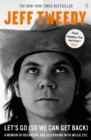 Let's Go (So We Can Get Back) : A Memoir of Recording and Discording with Wilco, Etc. - eBook
