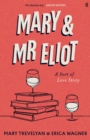 Mary and Mr Eliot : A Sort of Love Story - Book