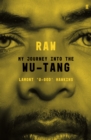 RAW : My Journey into the Wu-Tang - eBook