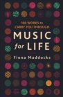 Music for Life : 100 Works to Carry You Through - Book