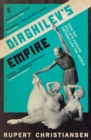 Diaghilev's Empire : How the Ballets Russes Enthralled the World - Book