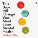 This Book Will Change Your Mind About Mental Health - eAudiobook