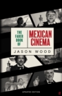 The Faber Book of Mexican Cinema : Updated Edition - Book