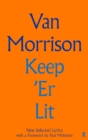 Keep 'Er Lit : New Selected Lyrics - Book