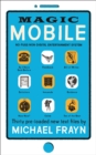 Magic Mobile : 35 pre-loaded new text files - Book