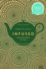 Infused : Adventures in Tea - eBook