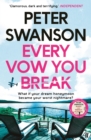 Every Vow You Break : 'Murderous fun' from the Sunday Times bestselling author of The Kind Worth Killing - Book