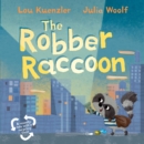 The Robber Raccoon - eBook