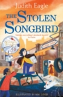 The Stolen Songbird : From the Bestselling Author of the Accidental Stowaway - eBook