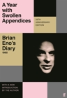 A Year with Swollen Appendices : Brian Eno's Diary - eBook