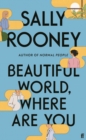 Beautiful World, Where Are You : from the internationally bestselling author of Normal People - Book