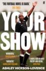 Your Show : 'The football novel is back.' The Times - Book