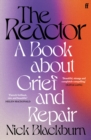 The Reactor : A Book About Grief and Repair - eBook