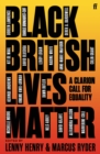 Black British Lives Matter : A Clarion Call for Equality - eBook