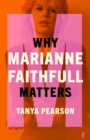 Why Marianne Faithfull Matters - eBook