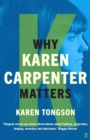 Why Karen Carpenter Matters - eBook
