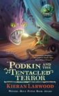 Podkin and the Tentacled Terror - Book