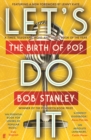 Let's Do It : The Birth of Pop - Book