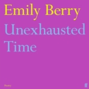 Unexhausted Time - eAudiobook