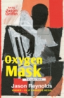 Oxygen Mask: A Graphic Novel : Carnegie Medal-Winning Author - Book