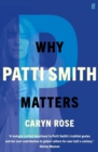 Why Patti Smith Matters - eBook
