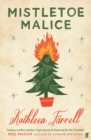Mistletoe Malice : 'Christmas Literary Comfort and Joy' (Meg Mason, Author of Sorrow and Bliss) - eBook