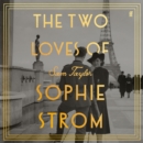 The Two Loves of Sophie Strom - eAudiobook