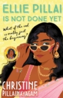 Ellie Pillai is Not Done Yet - eBook