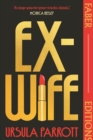 Ex-Wife (Faber Editions) : 'I was floored: truly brilliant.' (Meg Mason, author of Sorrow and Bliss) - Book
