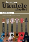 The Bumper Ukulele Playlist: Gold Edition - Book