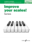Improve Your Scales! Piano Grade 2 - Book