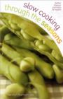 Slow Cooking Through the Seasons - Book