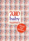 7000 Baby Names : Classic and Modern - eBook