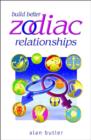 Build Better Zodiac Relationships - eBook