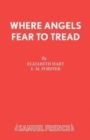 Where Angels Fear to Tread : Play - Book