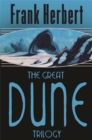 The Great Dune Trilogy : Dune, Dune Messiah, Children of Dune - Book