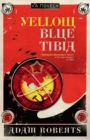 Yellow Blue Tibia : A Novel - eBook