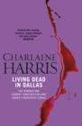 Living Dead In Dallas : A True Blood Novel - eBook