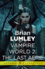 Vampire World 2: The Last Aerie - eBook
