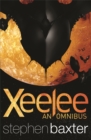 Xeelee: An Omnibus : Raft, Timelike Infinity, Flux, Ring - Book