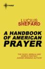 A Handbook of American Prayer - eBook