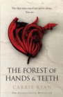 The Forest of Hands and Teeth : The unputdownable post-apocalyptic masterpiece - eBook