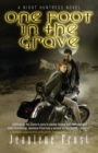 One Foot in the Grave : A Night Huntress Novel - eBook