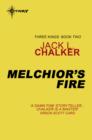 Melchior's Fire - eBook